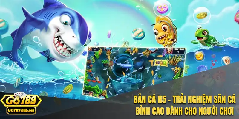Bắn Cá H5